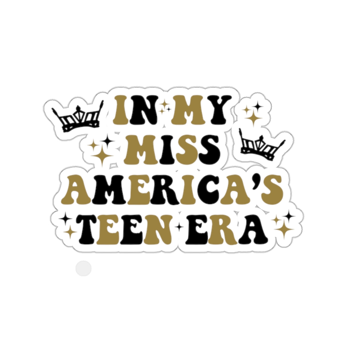 In My Miss America's Teen Era Kiss-Cut Stickers