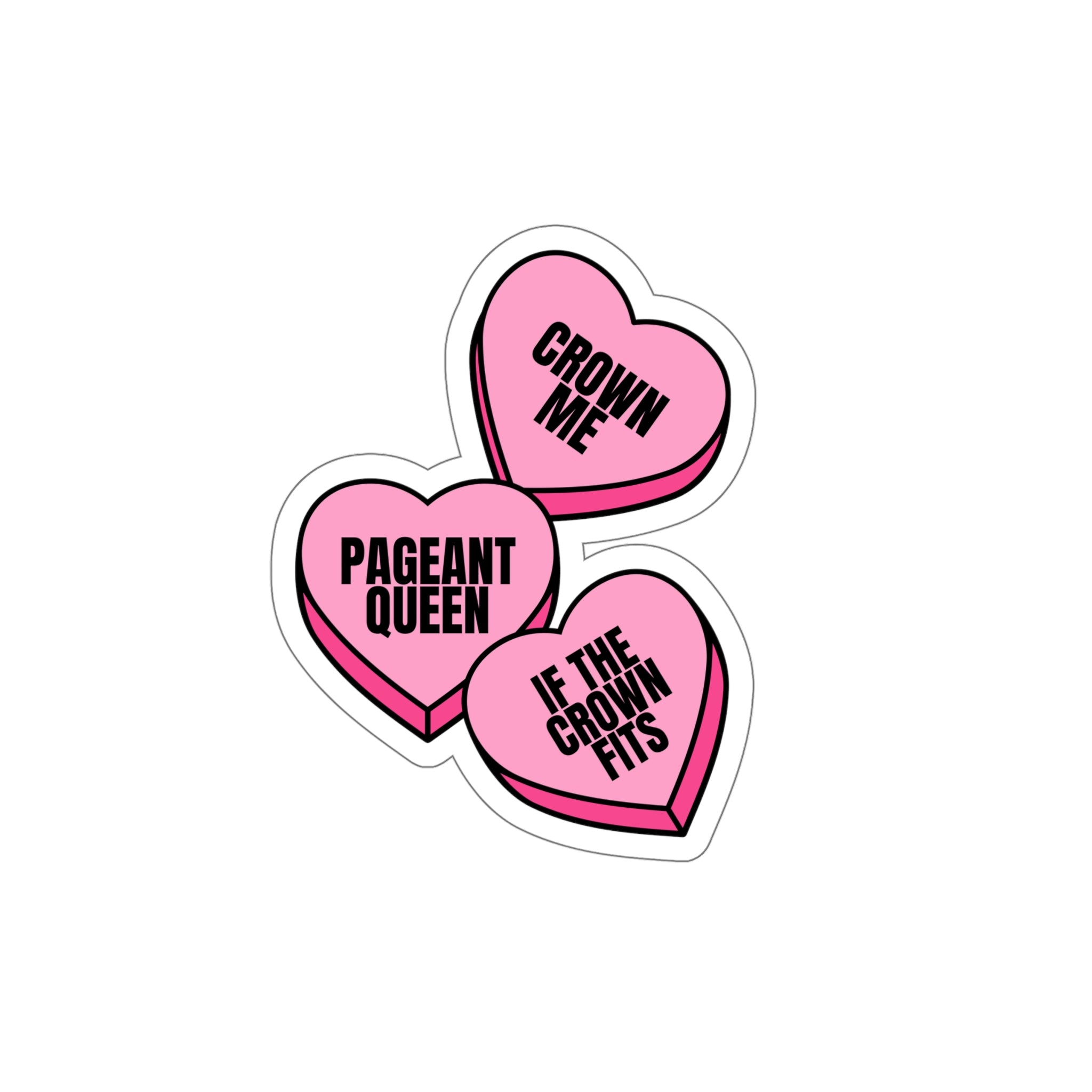 Pageant Queen Conversation Heart Die-Cut Sticker